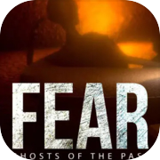 Fear: Ghosts of the Past