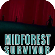Midforest Survivor