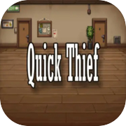 Quick Thief