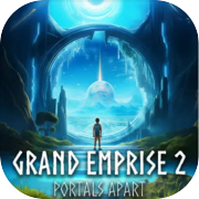 Play Grand Emprise 2: Portals Apart