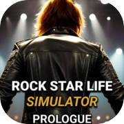 Rock Star Life Simulator: Prologue