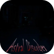 Play Astral Disorder