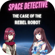 Play Space Detective: The Case of the Rebel Robot