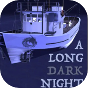 A Long Dark Night