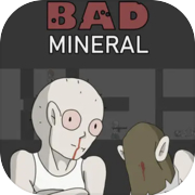 Bad Mineral