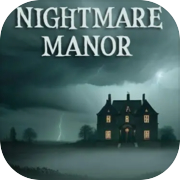 Play Nightmare Manor