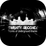 Play Twenty-second: Stories of Underground Kharkiv