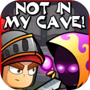 Play Not In My Cave