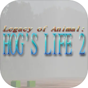 Play Legacy of Animal: Hog's Life 2