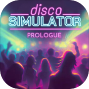 Play Disco Simulator: Prologue