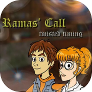 Play Ramas' Call: Twisted timing