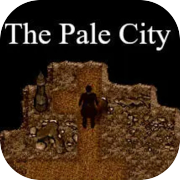 The Pale City