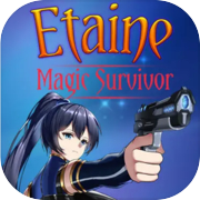 Play Etaine: Magic Survivor / 伊泰恩：魔法幸存者