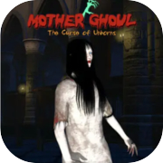 Play Mother Ghoul - The Curse of Unborns