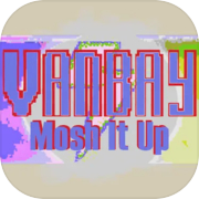 VanBay - Mosh it Up