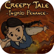 Creepy Tale: Ingrid Penance
