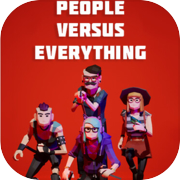 People Versus Everything
