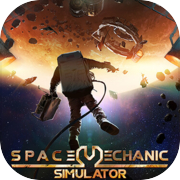 Space Mechanic Simulator