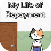 Play My Life of Repayment