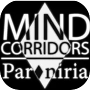 MIND CORRIDORS: Paroniria