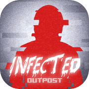 Play Infected: Outpost