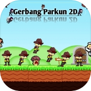 Play Gerbang Parkun 2D