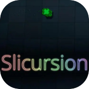Slicursion