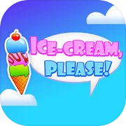 Play Ice Cream, Please!