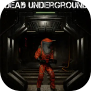 Play Dead Underground