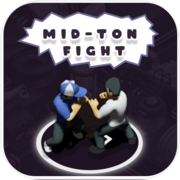 Mid-Ton Fight : Fighting game