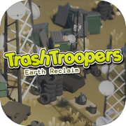 Play Trash Troopers: Earth Reclaim