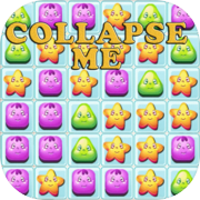 Collapse Me