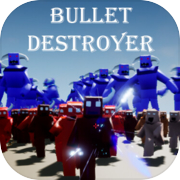 Play Bullet Destroyer