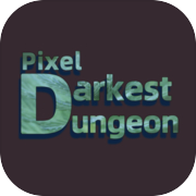 Pixel Darkest Dungeon