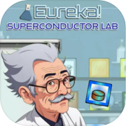 Play Eureka! Superconductor Lab