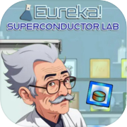 Eureka! Superconductor Lab