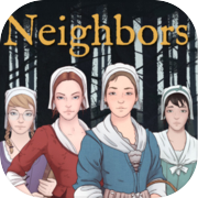 Play Neighbors - A Visual Novel