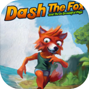 Play Dash The Fox & Three Dreadful Pigs
