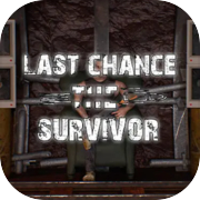 Play Last Chance: The Survivor VR