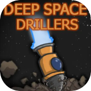 Play Deep Space Drillers