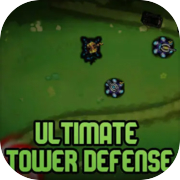 Ultimate Tower Defense